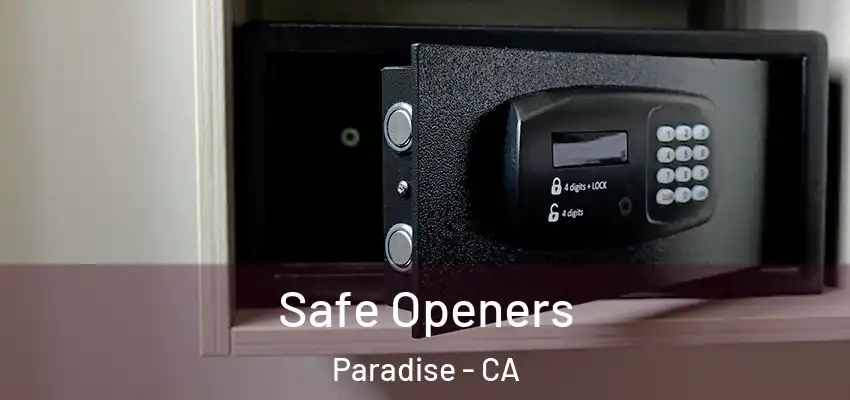 Safe Openers Paradise - CA