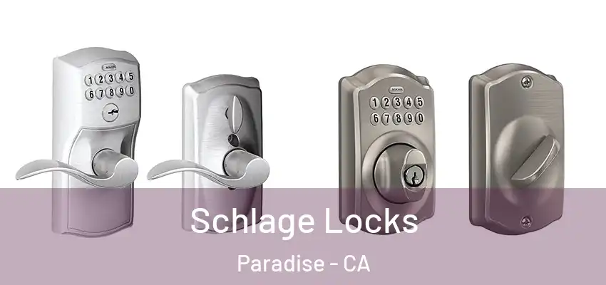  Schlage Locks Paradise - CA